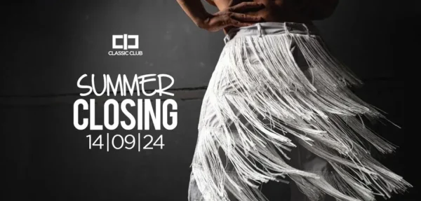 Summer Closing al Classic Club 14 settembre 2024. Biglietti