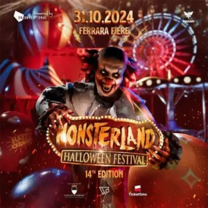 Monsterland Ferrara 31 ottobre 2024. Biglietti e Tavoli