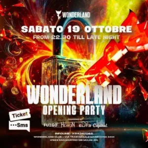 Opening Party al Wonderland Club 19 ottobre 2024. Biglietti e Tavoli