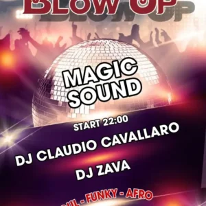 Magic Sound al Blowup 18 ottobre 2024. Biglietti e Tavoli