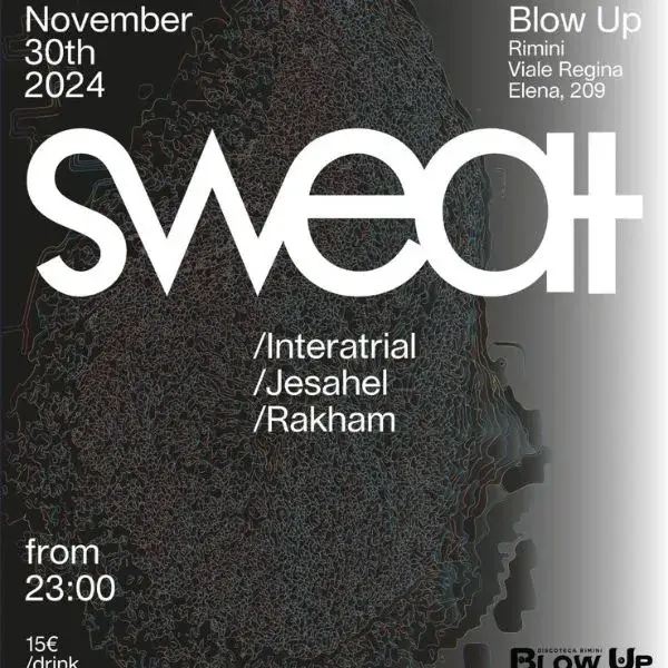 Sweat al Blowup 30 novembre 2024.