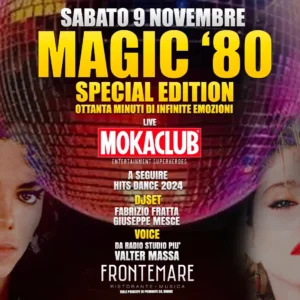 Magic 80 al Frontemare 09 novembre 2024. Biglietti e Tavoli