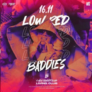 Baddies X Low Red al Living Disco 16 novembre 2024. Biglietti e Tavoli