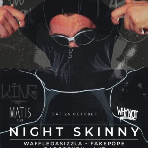 Night Skinny al Matis Bologna 26 ottobre 2024. Biglietti e Tavoli