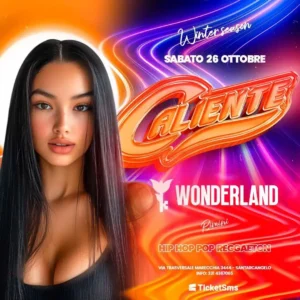 Caliente al Wonderland Club 26 ottobre 2024. Biglietti e Tavoli