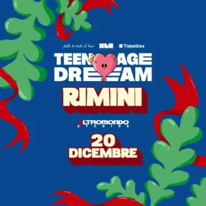 Teenage Dream Rimini al Altromondo Studios 20 dicembre 2024. Biglietti e Tavoli