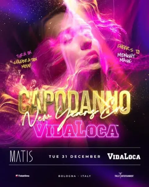 Capodanno Vida Loca al Matis Bologna 31 dicembre 2024. Biglietti e Tavoli