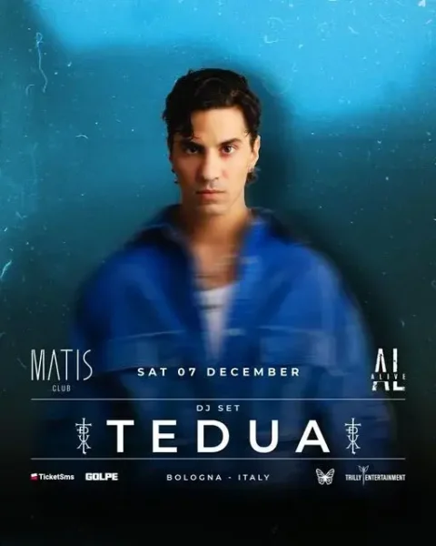 Tedua al Matis Bologna 07 dicembre 2024. Biglietti e Tavoli