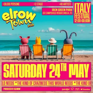 Elrow Town 2025 24 maggio 2025. Biglietti