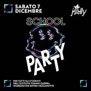 School Party al Jolly 07 dicembre 2024.