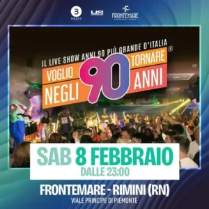 Voglio Tornare Negli Anni 90 al Frontemare 08 febbraio 2025. Biglietti e Tavoli