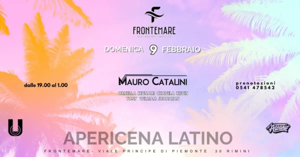 Apericena Latino al Frontemare 09 febbraio 2025. Biglietti e Tavoli