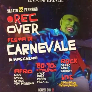 Rec Over Carnevale al Baia Imperiale 22 febbraio 2025.