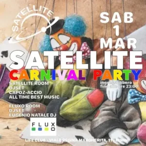 Carnival Party al Satellite 01 marzo 2025.