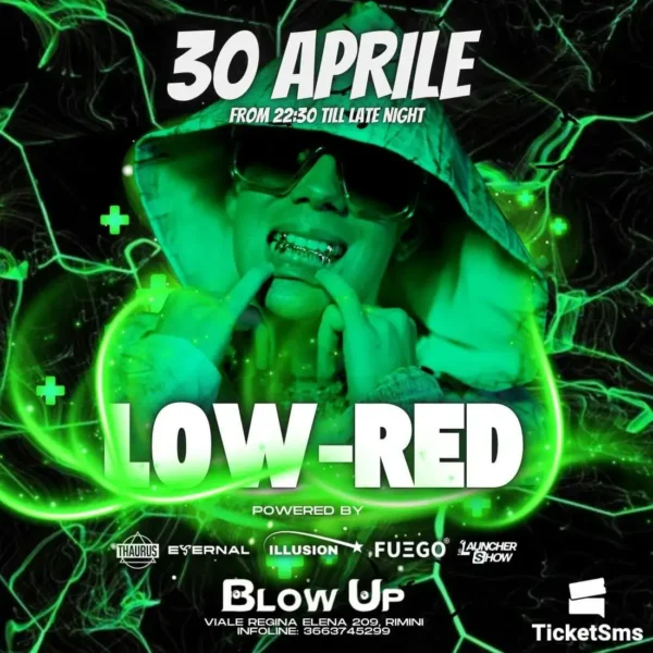 Low Red al Blowup 30 aprile 2025. Biglietti e Tavoli