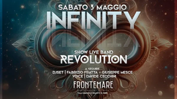 Infinity al Frontemare 03 maggio 2025. Biglietti e Tavoli