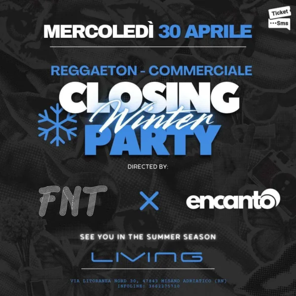 Closing Winter Season al Living Disco 30 aprile 2025. Biglietti e Tavoli
