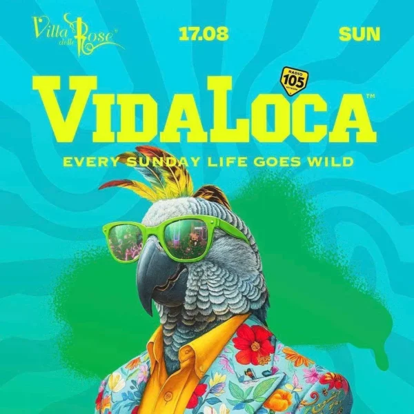 Vida Loca al Villa Delle Rose 17 agosto 2025. Biglietti e Tavoli
