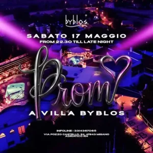 Prom A Villa Byblos al Byblos 17 maggio 2025. Biglietti e Tavoli