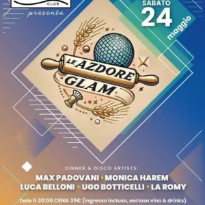 Le Azdore Glam al Byblos 24 maggio 2025. Biglietti e Tavoli