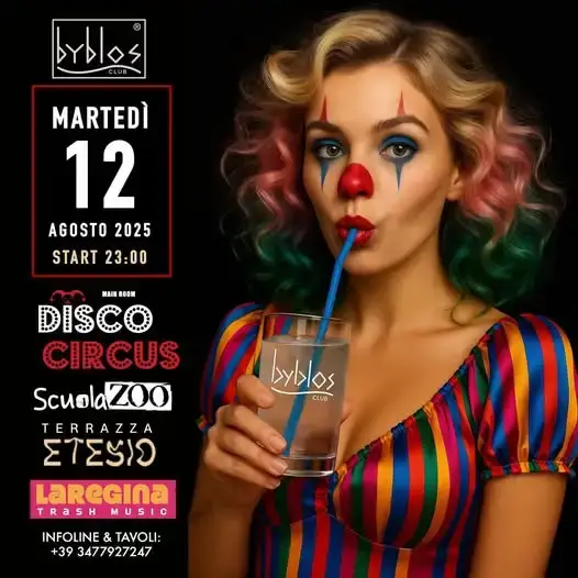 Disco Circus al Byblos 12 agosto 2025. Biglietti e Tavoli
