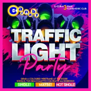 Traffic Light Party al Carnaby 18 luglio 2025. Biglietti e Tavoli