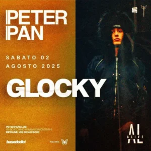 Glocky al Peter Pan 02 agosto 2025. Biglietti e Tavoli