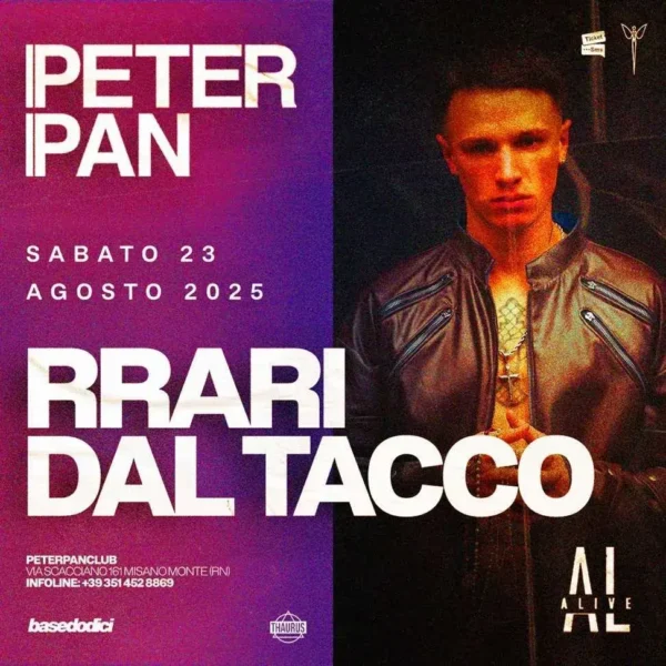 Rrari Dal Tacco al Peter Pan 23 agosto 2025. Biglietti e Tavoli