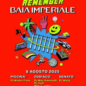 Remeber al Baia Imperiale 08 agosto 2025. Biglietti e Tavoli