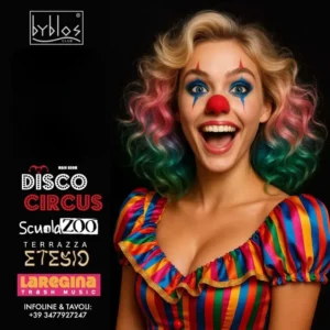 Disco Circus al Byblos 29 luglio 2025. Biglietti e Tavoli