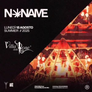 No Name al Villa Delle Rose 18 agosto 2025. Biglietti e Tavoli