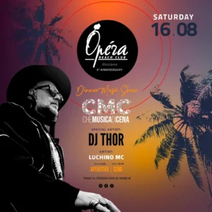 Dj Thor al Opera 16 agosto 2025. Biglietti e Tavoli
