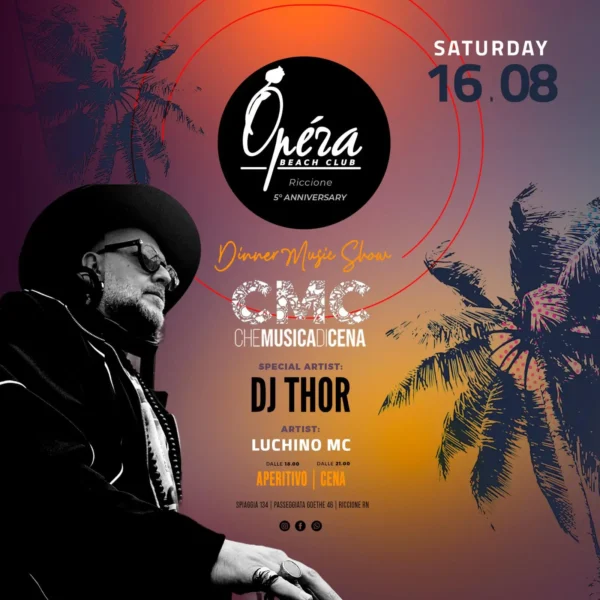 Dj Thor al Opera 16 agosto 2025. Biglietti e Tavoli