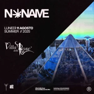 No Name al Villa Delle Rose 11 agosto 2025. Biglietti e Tavoli