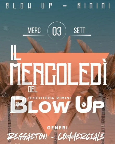 Il Mercoledi al Blowup 03 settembre 2025. Biglietti e Tavoli