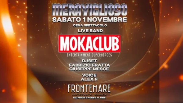 Moka Club al Frontemare 01 novembre 2025. Biglietti e Tavoli