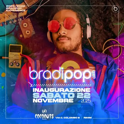 Inaugurazione 2025 al Bradipop 22 novembre 2025. Biglietti e Tavoli
