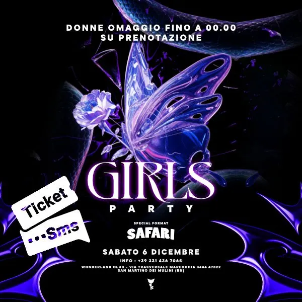 Girls Party With Safari al Wonderland Club 6 dicembre 2025. Biglietti e Tavoli