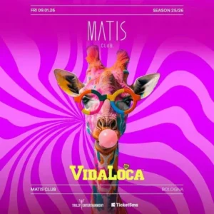 Vida Loca al Matis Bologna 09 gennaio 2026. Ticket Tavoli