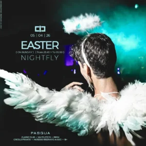 Easter NightFly al Classic Club 05 aprile 2026. Ticket