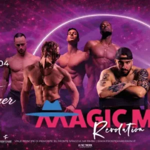 Magic Mike Revolution al Frontemare 24 aprile 2026. Ticket Tavoli