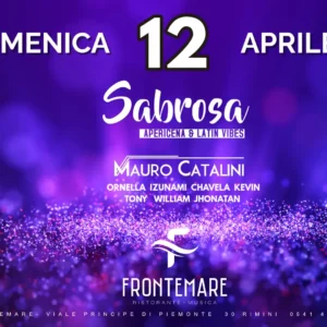 Sabrosa al Frontemare 12 aprile 2026. Ticket Tavoli