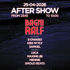 Bagni Ralf After Show al Classic Club 25 aprile 2026. Ticket
