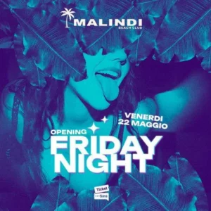 Opening Friday Night al Malindi Biky Beach 22 maggio 2026. Ticket