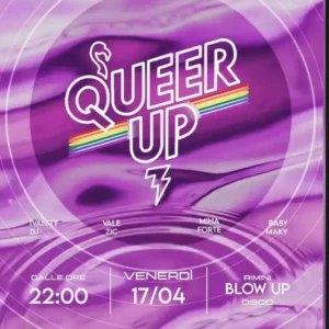 Queer Up al Blowup 17 aprile 2026. Ticket
