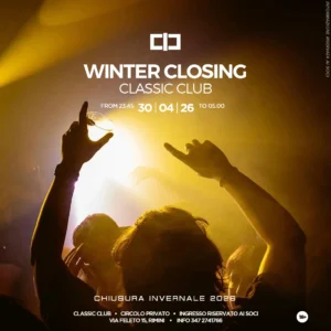 Winter Closing al Classic Club 30 aprile 2026. Ticket