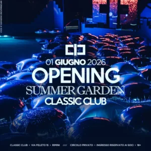 Opening Summer Garden al Classic Club 01 giugno 2026. Ticket
