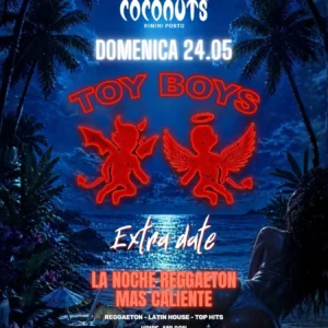 Toy Boys al Coconuts 24 maggio 2026. Ticket Tavoli